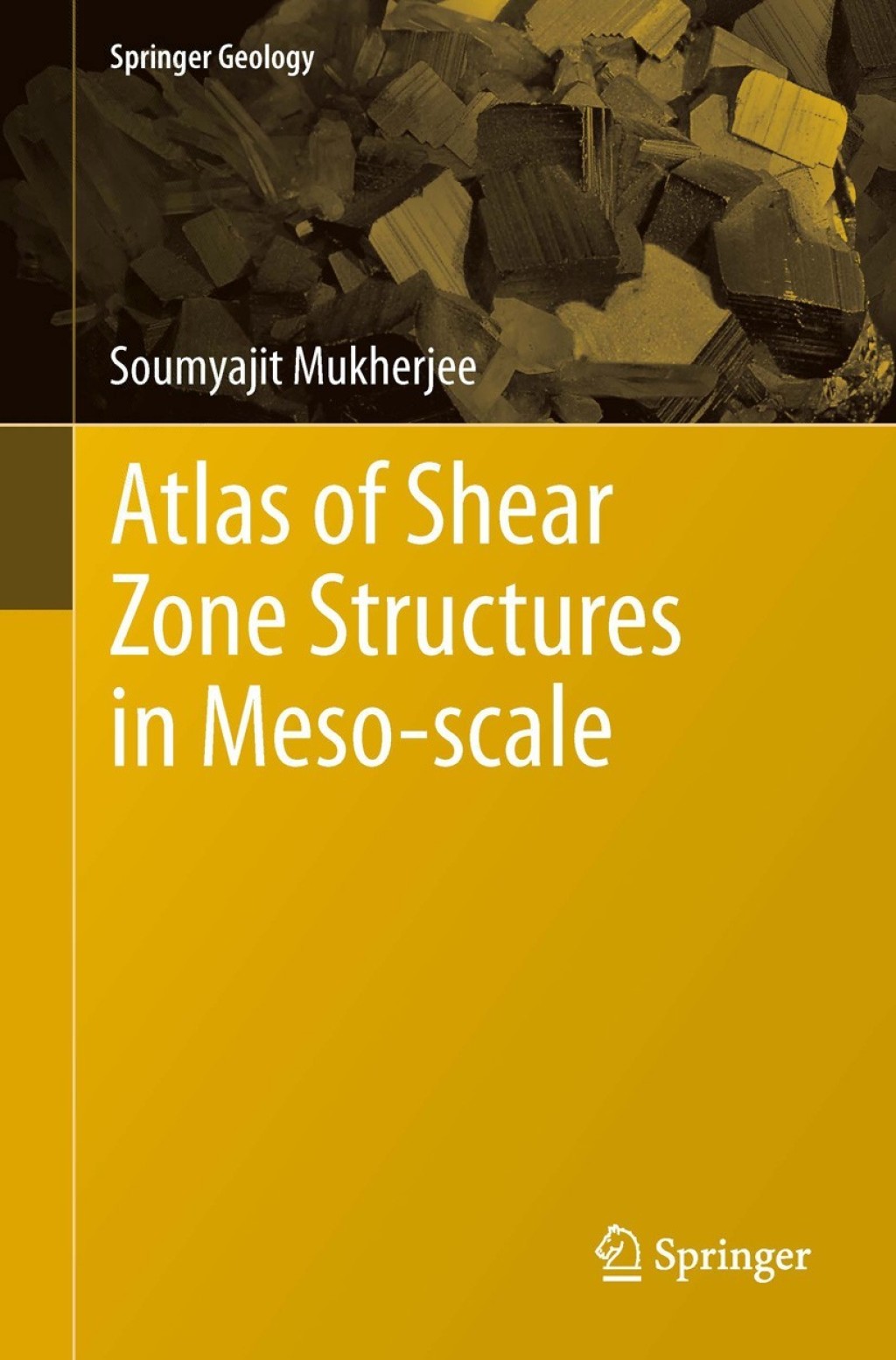 Atlas of Shear Zone Structures in Meso-scale 