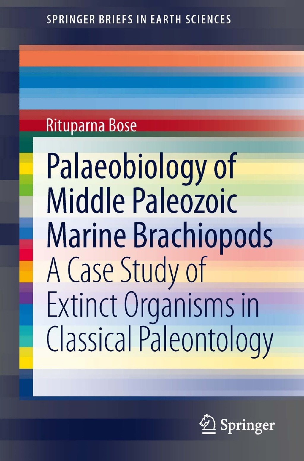 Palaeobiology of Middle Paleozoic Marine Brachiopods A Case Study of Extinct Organisms in Classical Paleontology 