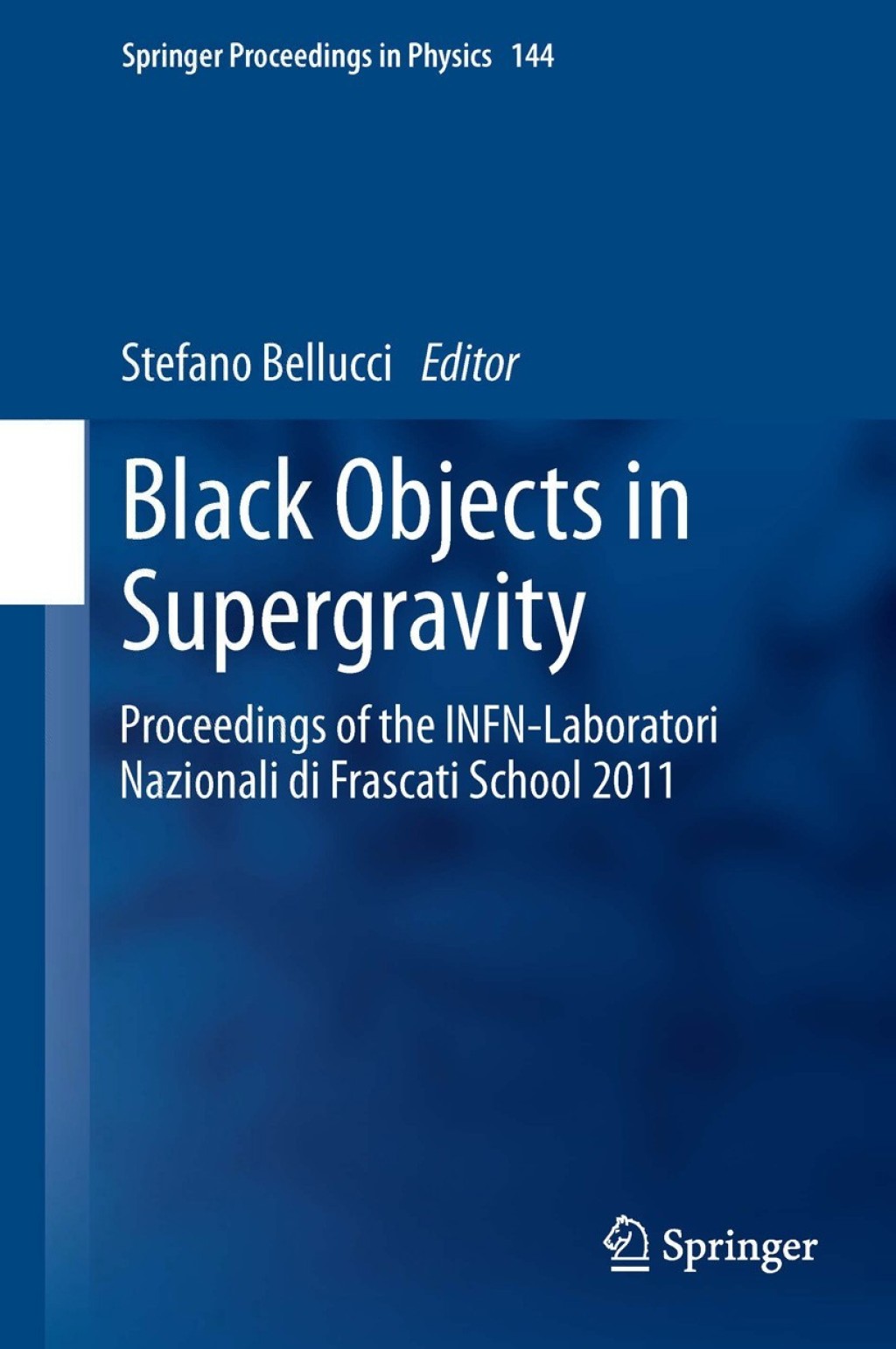 Black Objects in Supergravity Proceedings of the INFN-Laboratori Nazionali di Frascati School 2011 