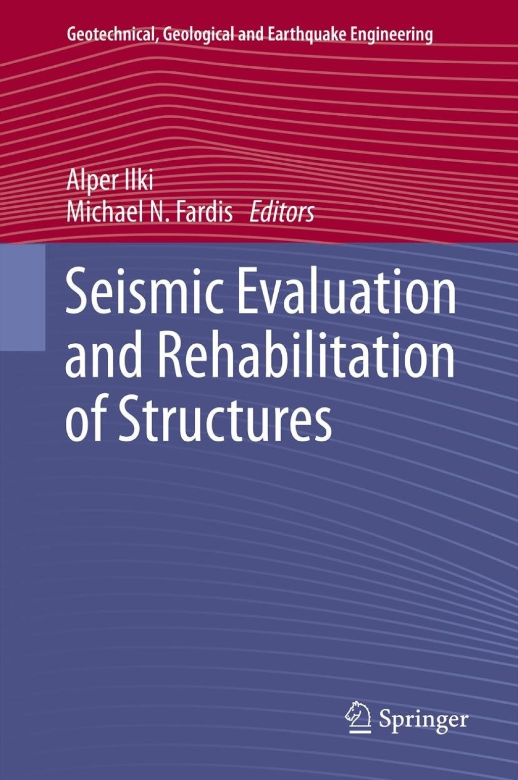 Seismic Evaluation and Rehabilitation of Structures 