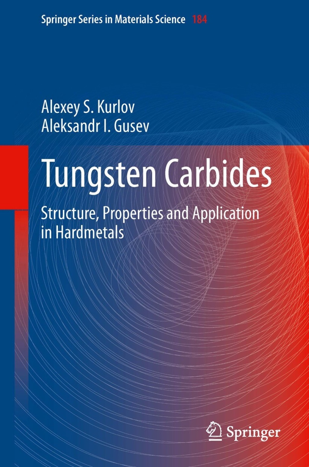Tungsten Carbides Structure, Properties and Application in Hardmetals 