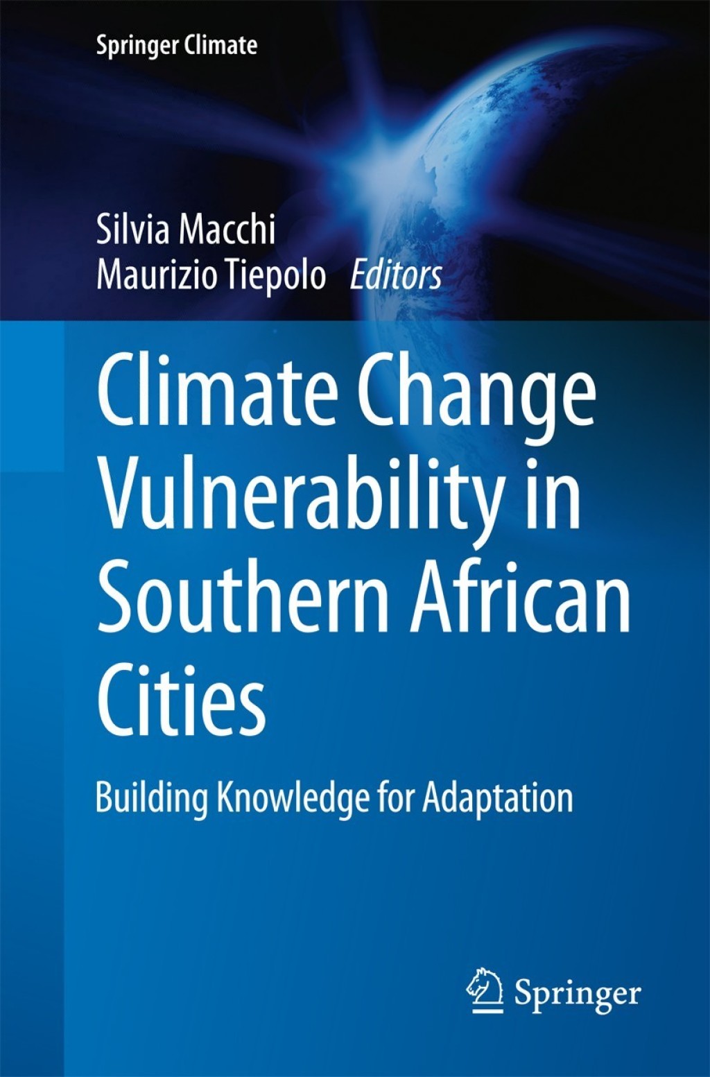 Climate Change Vulnerability in Southern African Cities Building Knowledge for Adaptation 