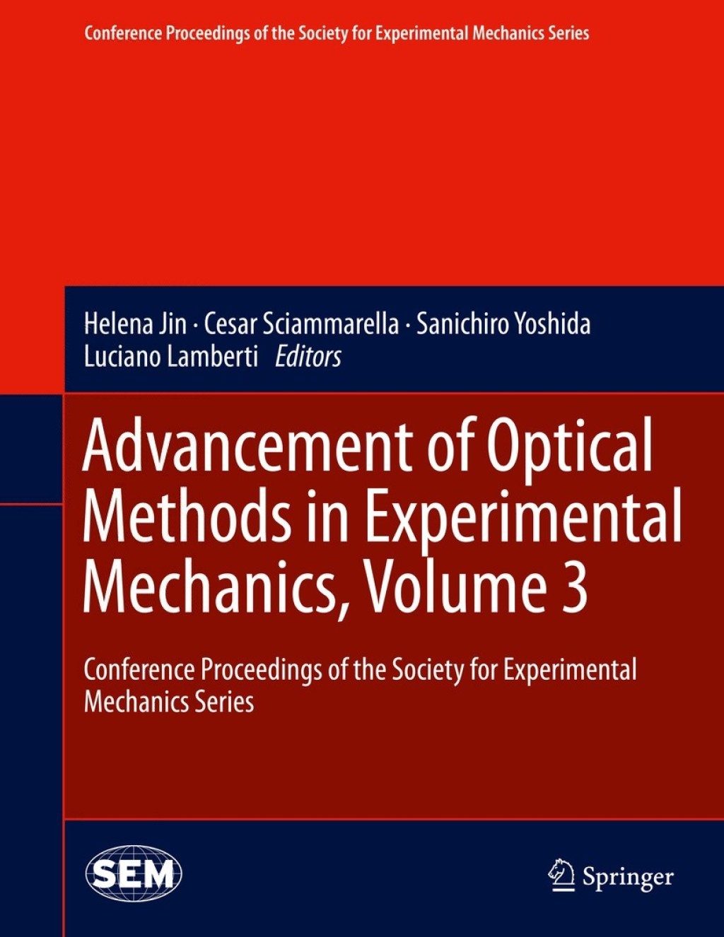 Advancement of Optical Methods in Experimental Mechanics, Volume 3 Conference Proceedings of the Society for Experimental Mechanics Series 