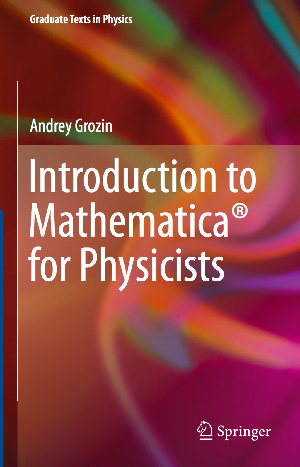 Introduction to MathematicaÃ‚Â® for Physicists 