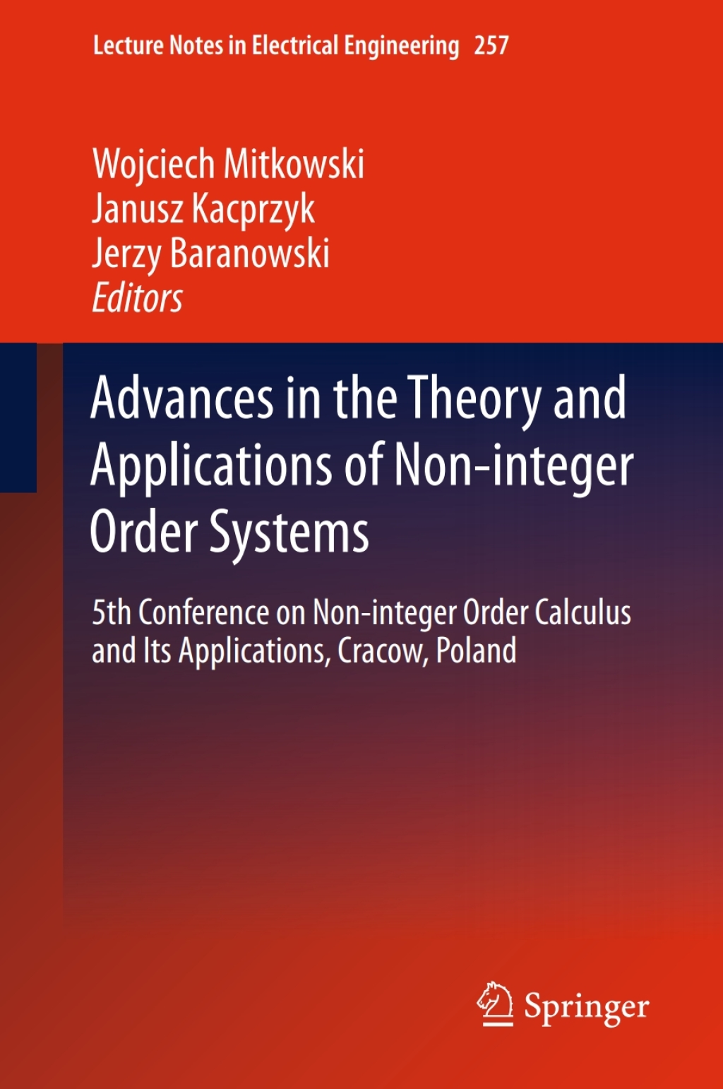 Advances in the Theory and Applications of Non-integer Order Systems 5th Conference on Non-integer Order Calculus and Its Applications, Cracow, Poland 