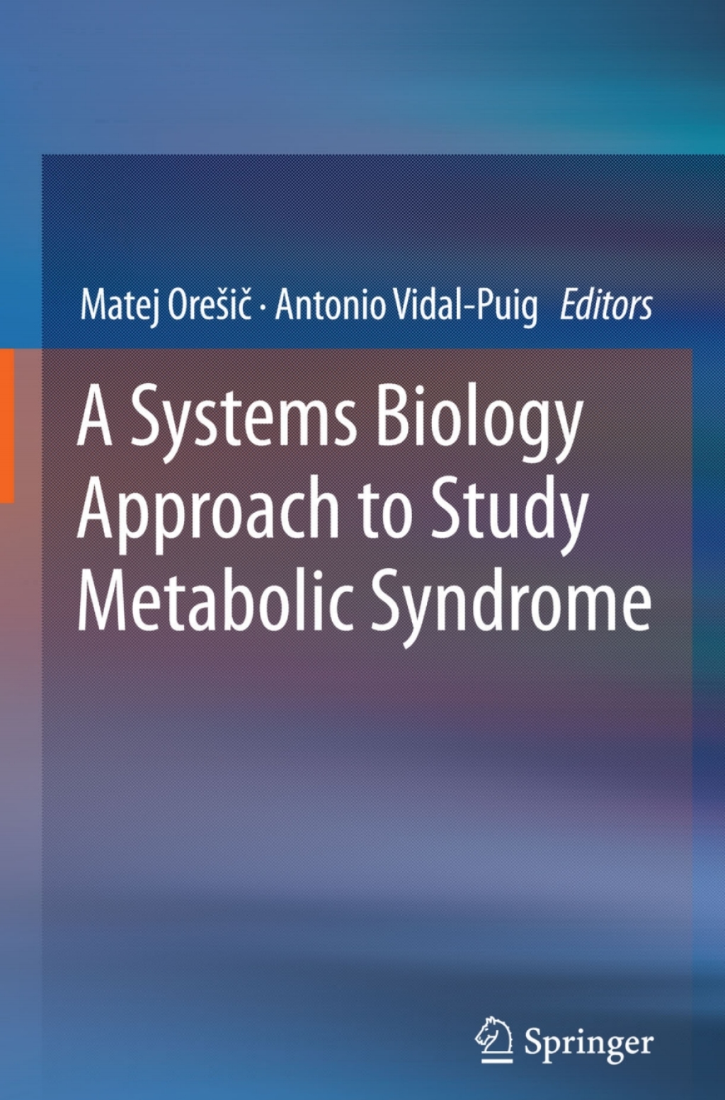 A Systems Biology Approach to Study Metabolic Syndrome 