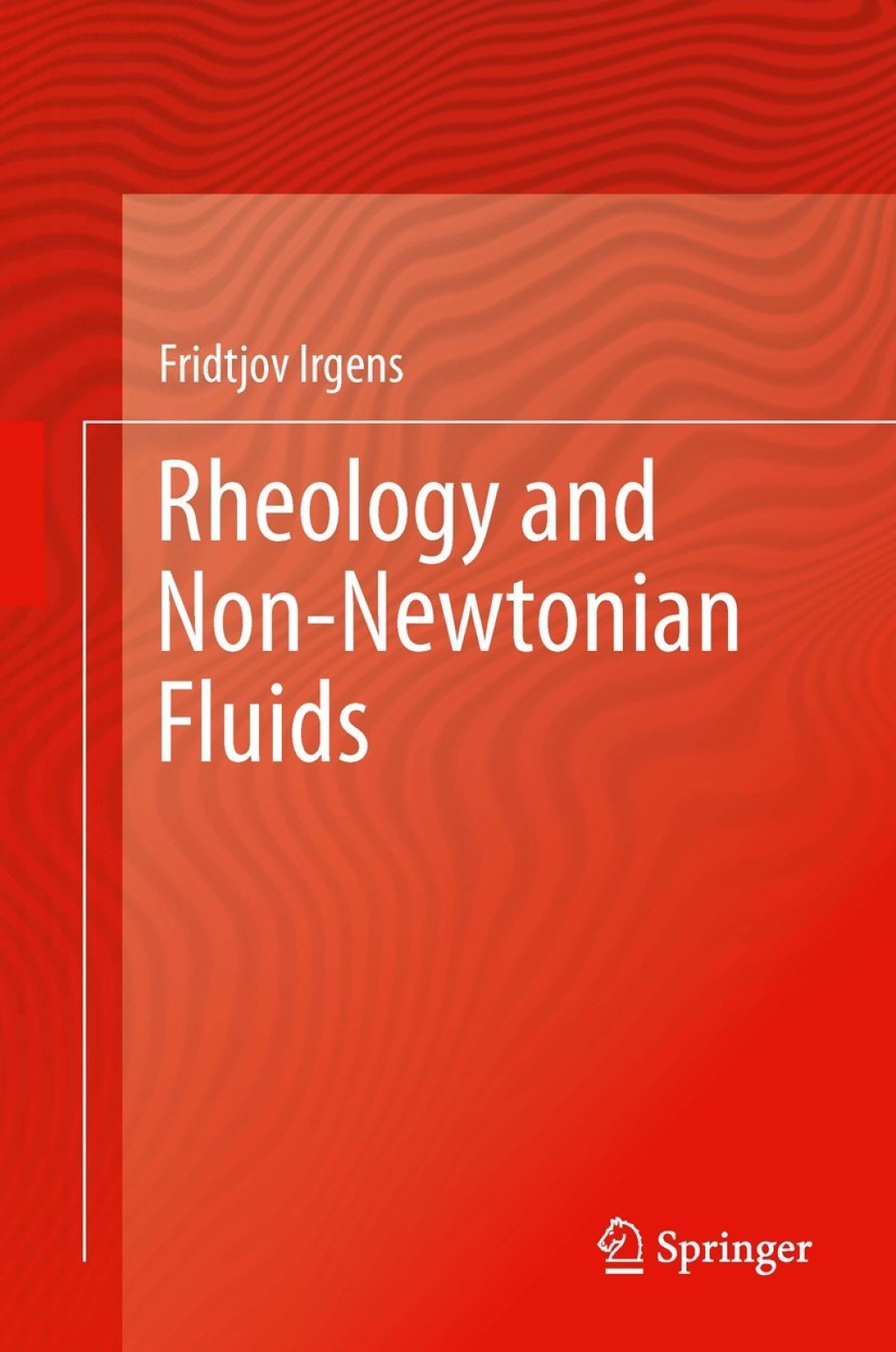 Rheology and Non-Newtonian Fluids 