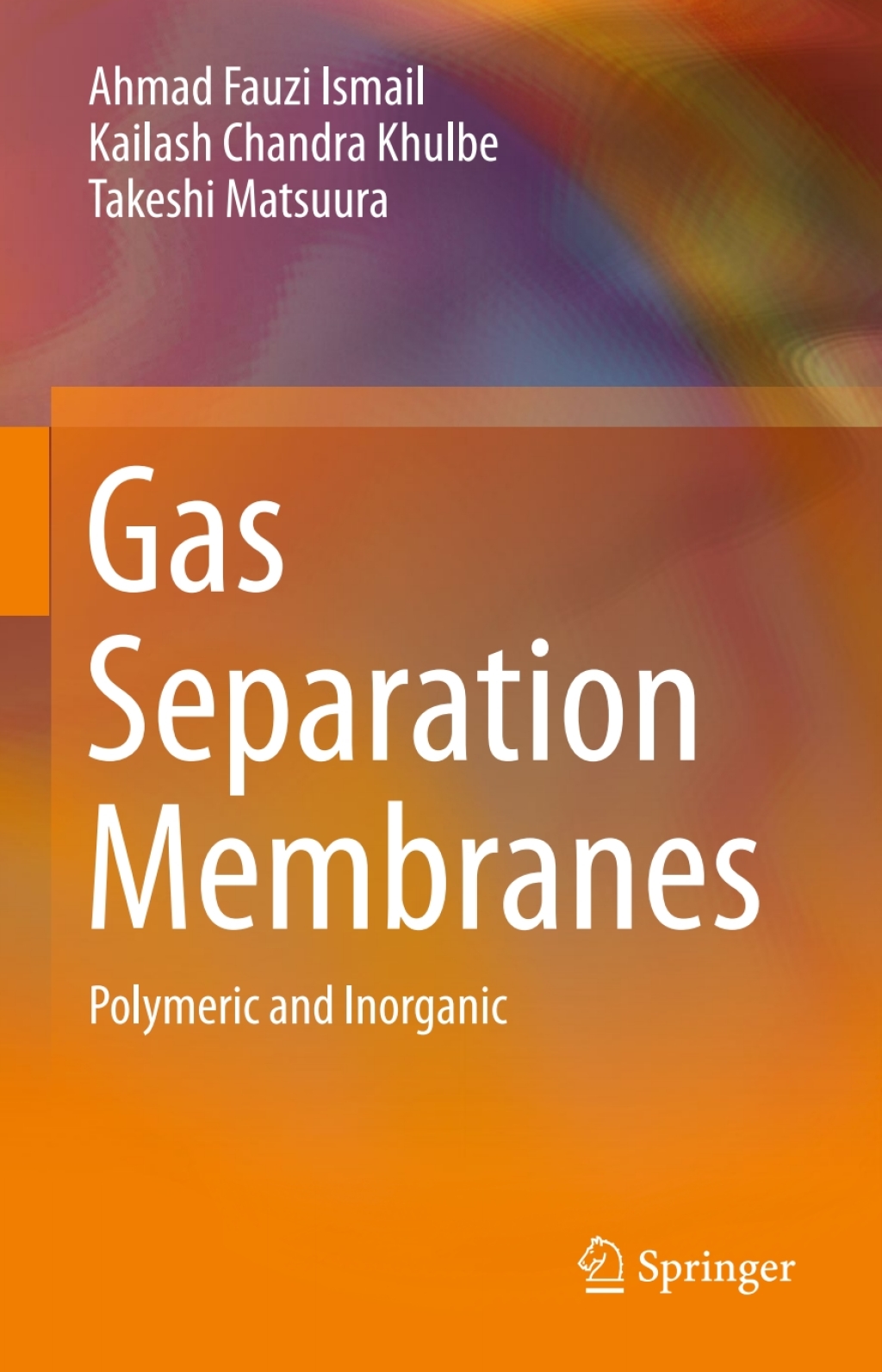 Gas Separation Membranes Polymeric and Inorganic 