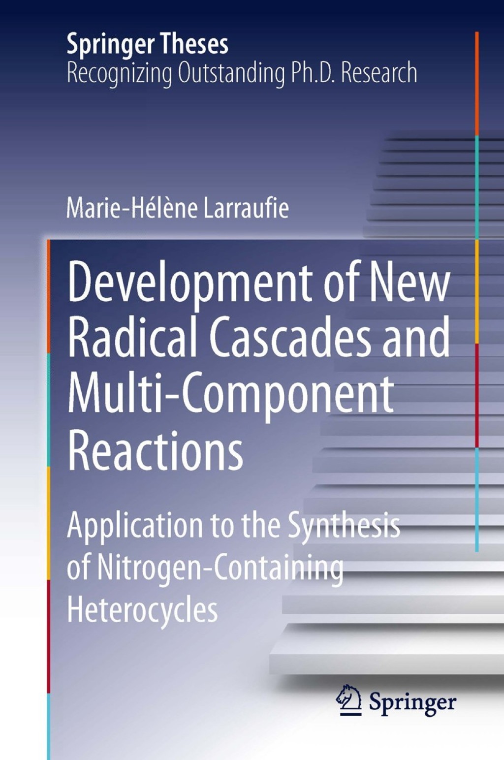 Development of New Radical Cascades and Multi-Component Reactions 