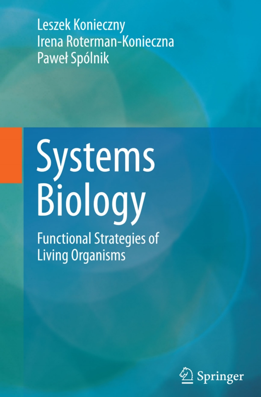 Systems Biology Functional Strategies of Living Organisms 