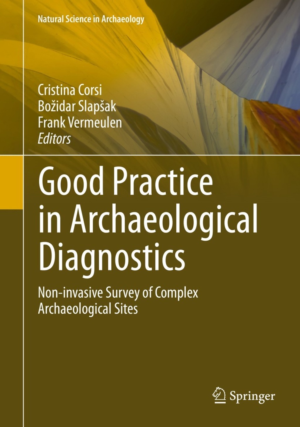 Good Practice in Archaeological Diagnostics Non-invasive Survey of Complex Archaeological Sites 