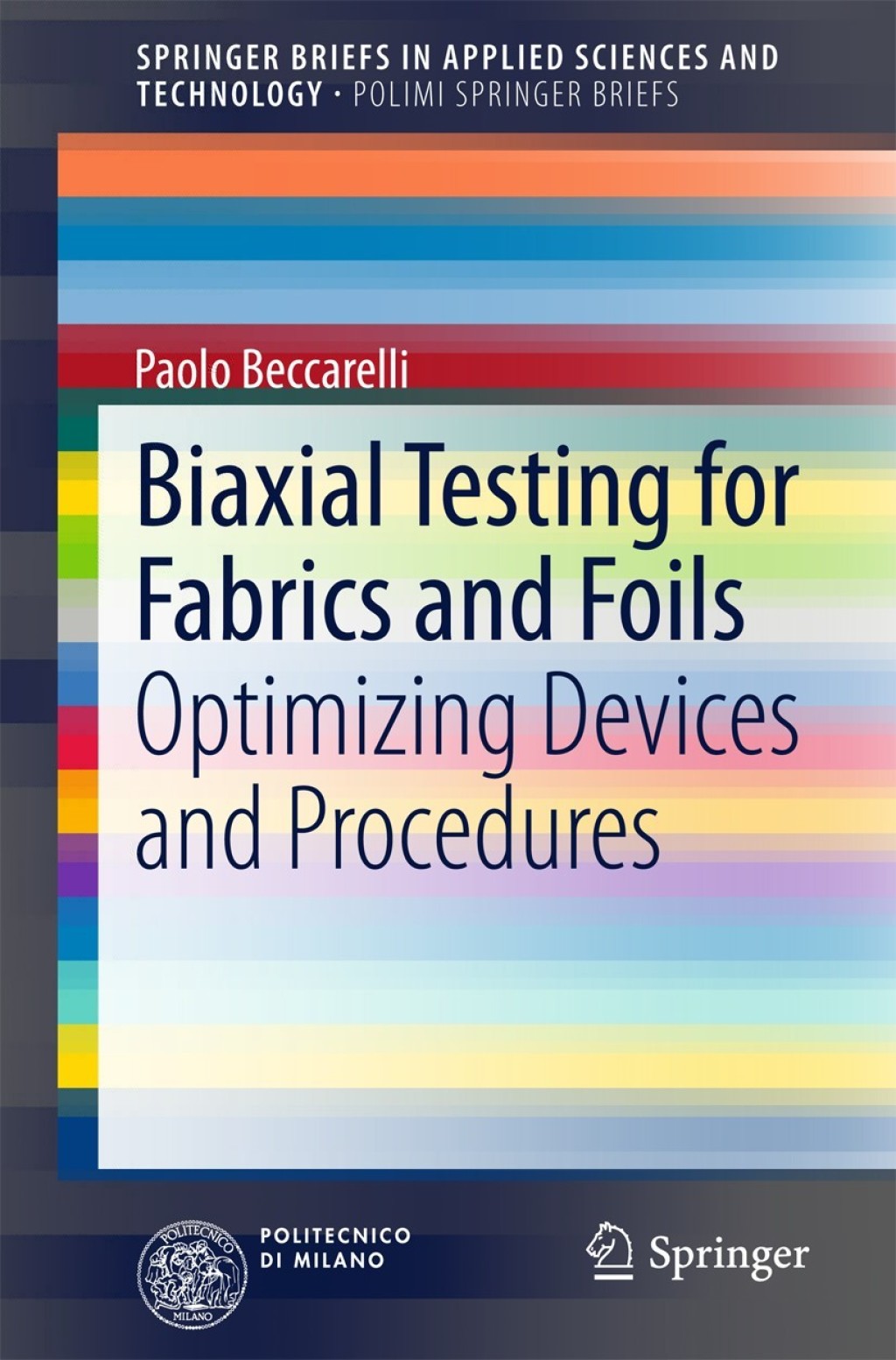 Biaxial Testing for Fabrics and Foils Optimizing Devices and Procedures 