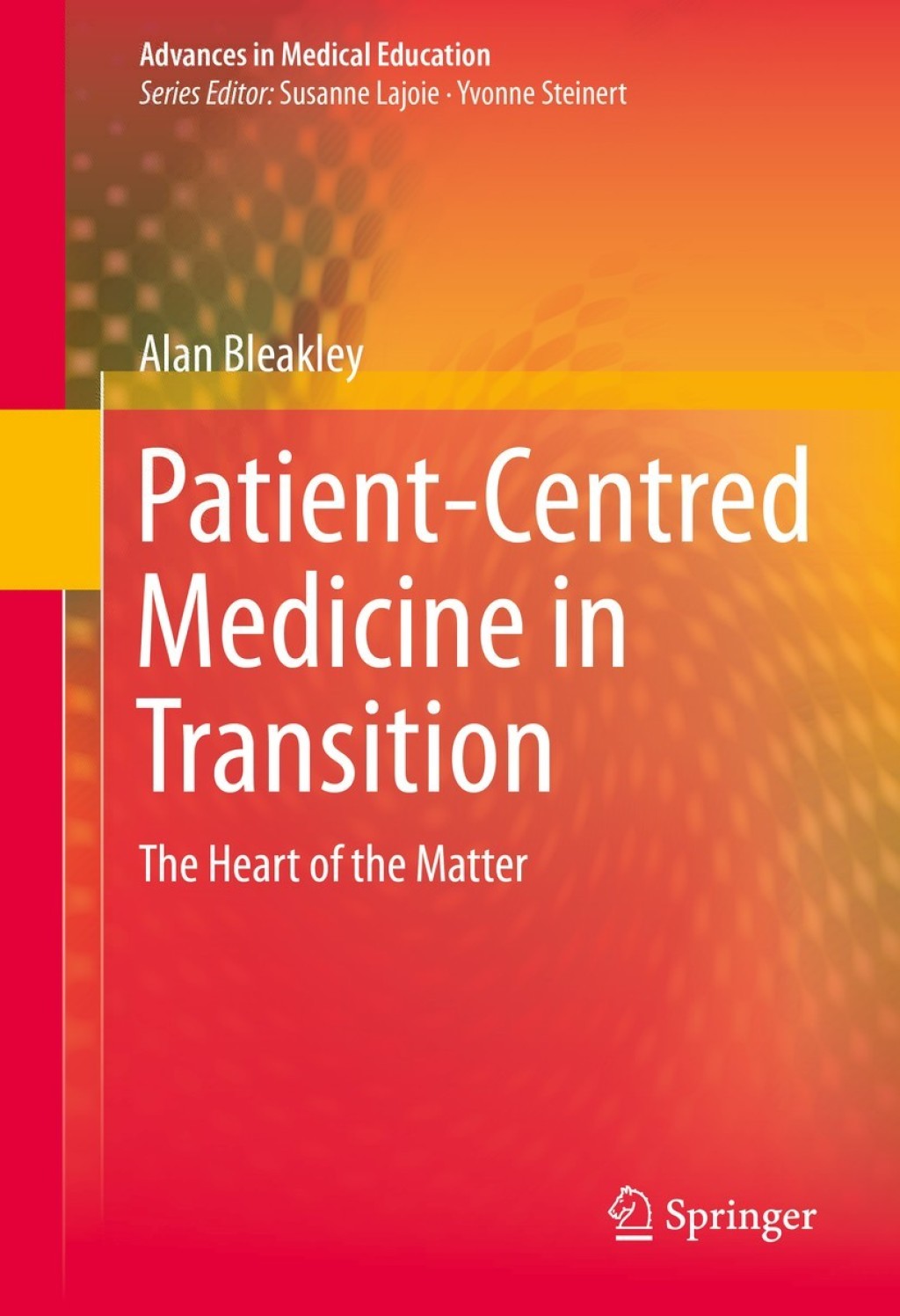 Patient-Centred Medicine in Transition The Heart of the Matter 