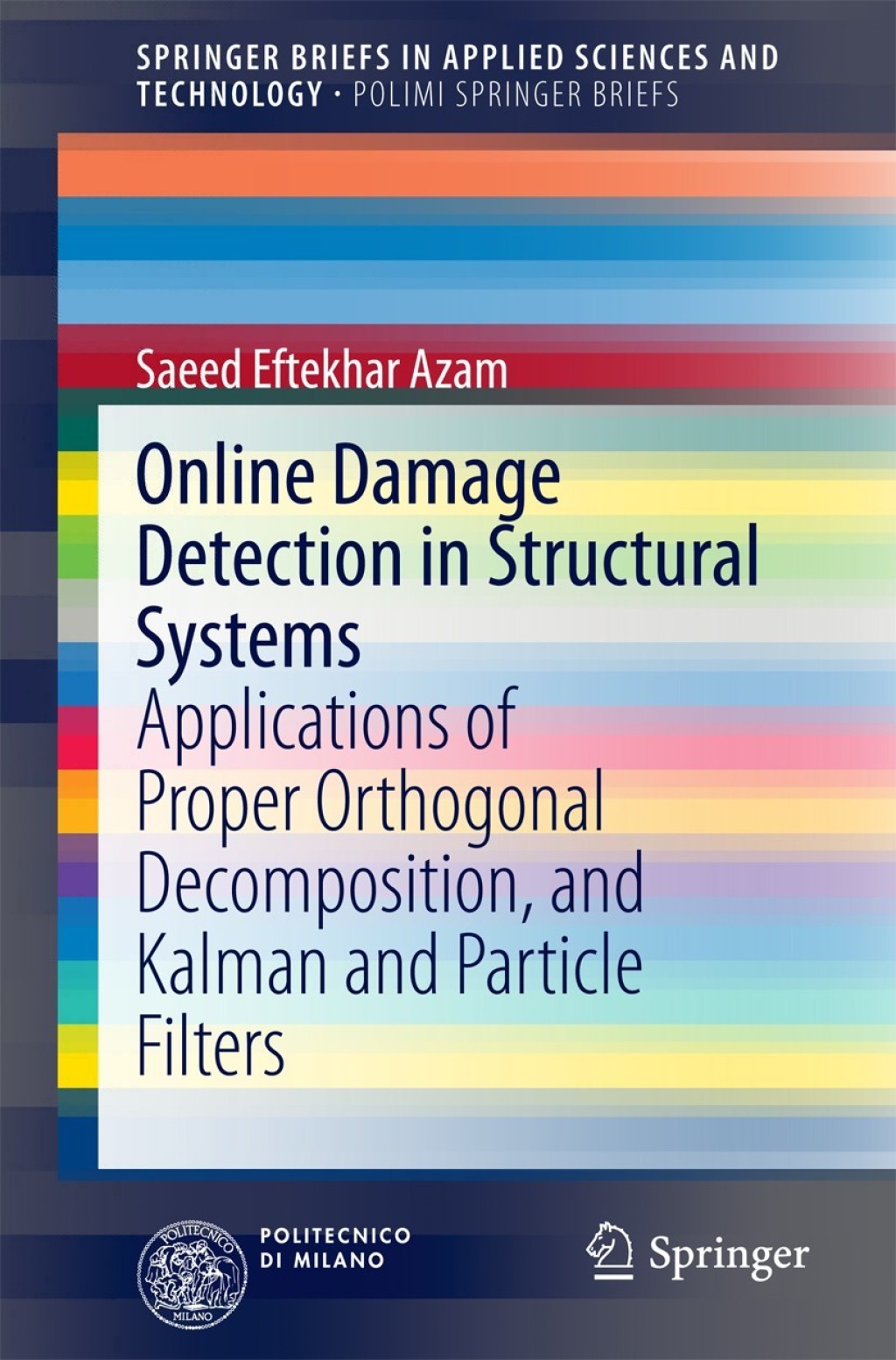 Online Damage Detection in Structural Systems Applications of Proper Orthogonal Decomposition, and Kalman and Particle Filters 