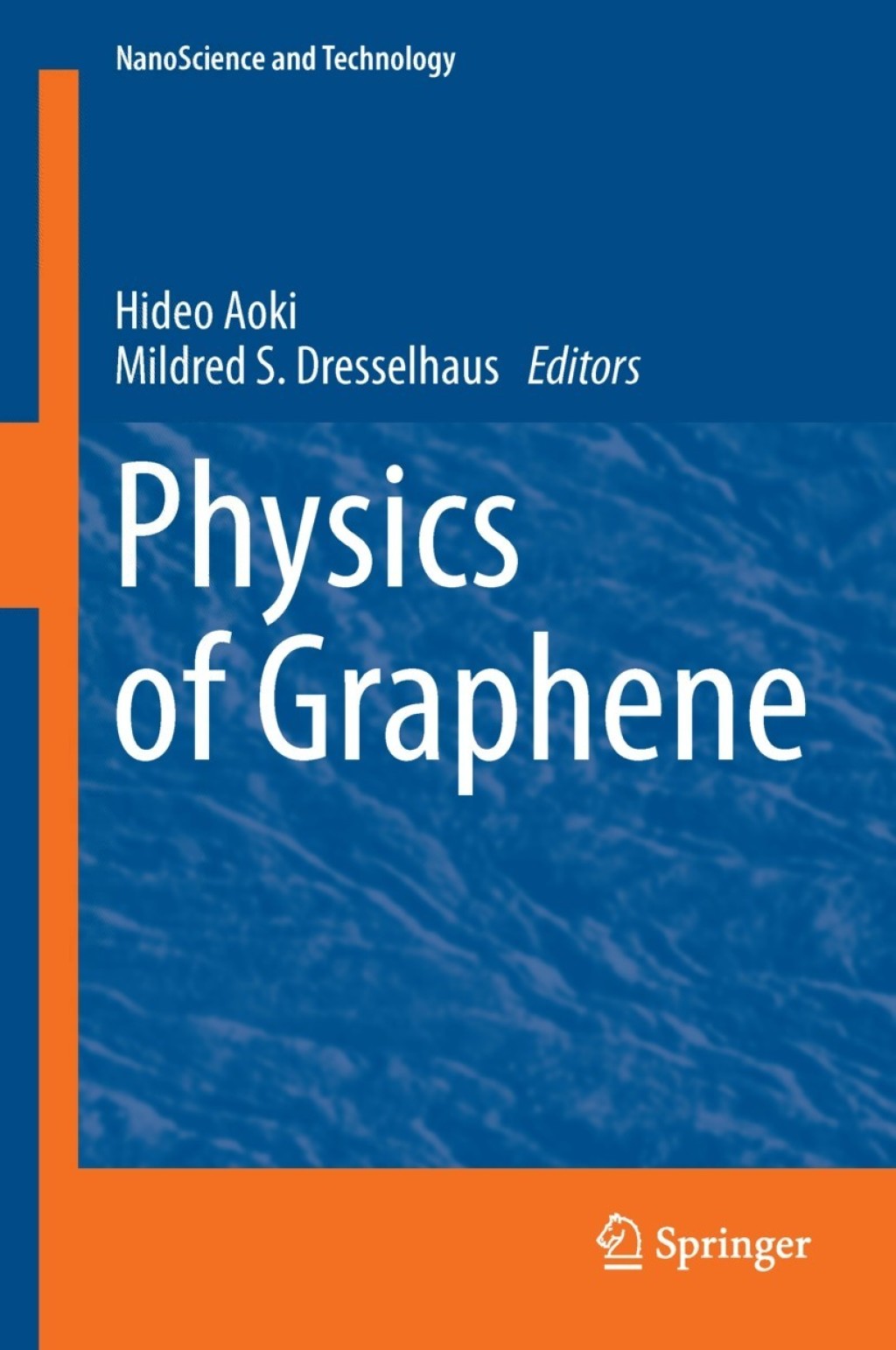 Physics of Graphene 