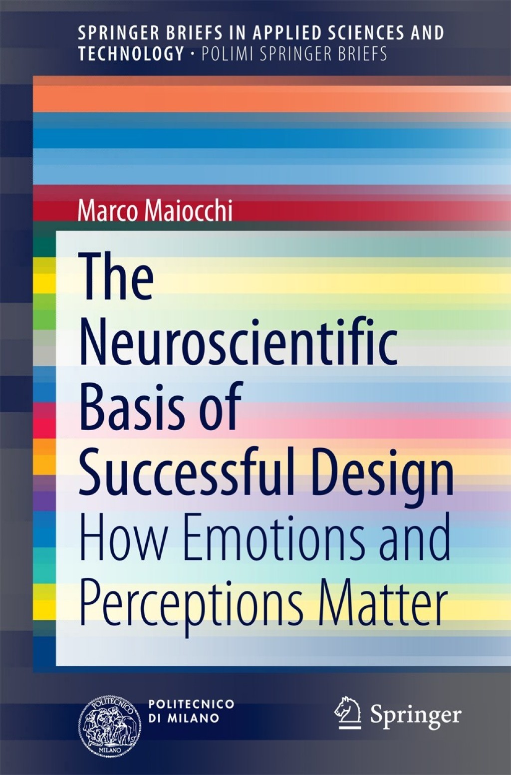 The Neuroscientific Basis of Successful Design How Emotions and Perceptions Matter 