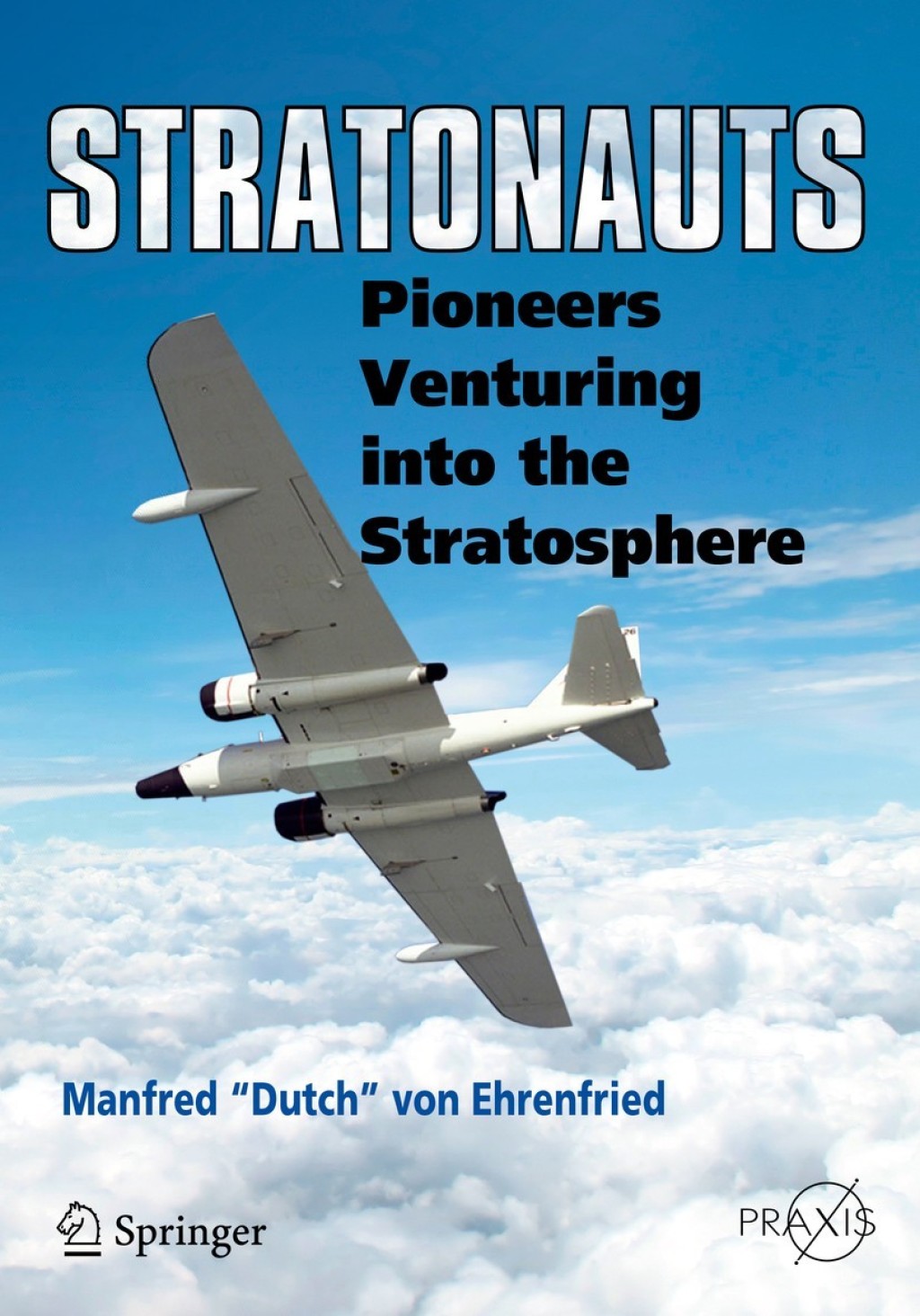 Stratonauts Pioneers Venturing into the Stratosphere 