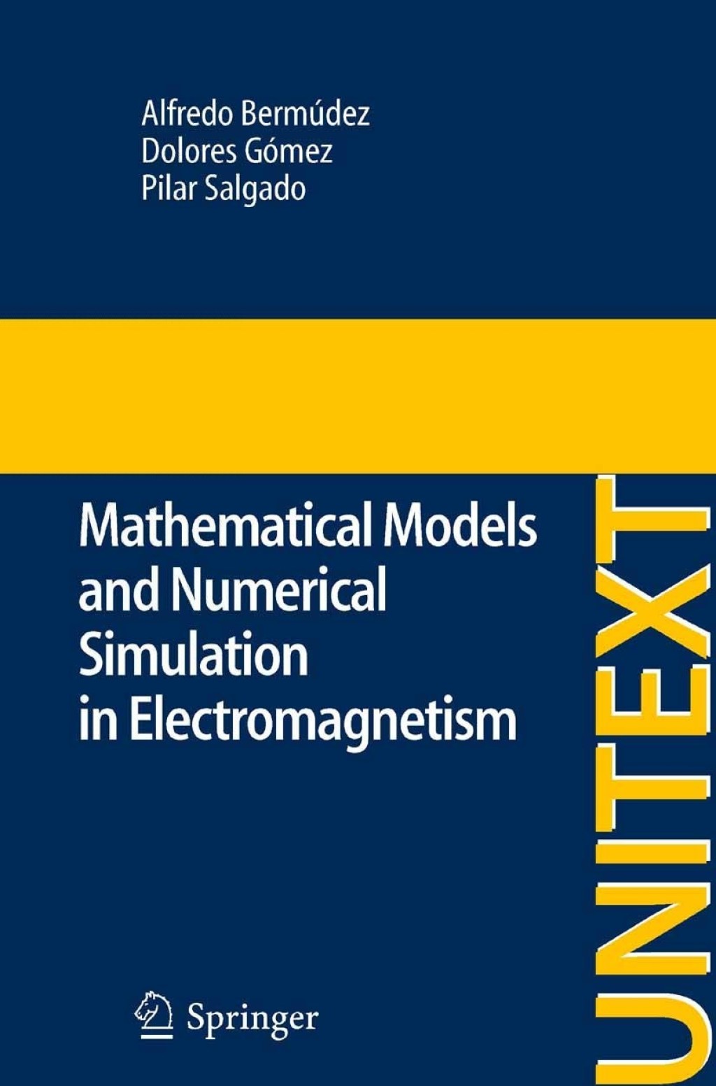Mathematical Models and Numerical Simulation in Electromagnetism 