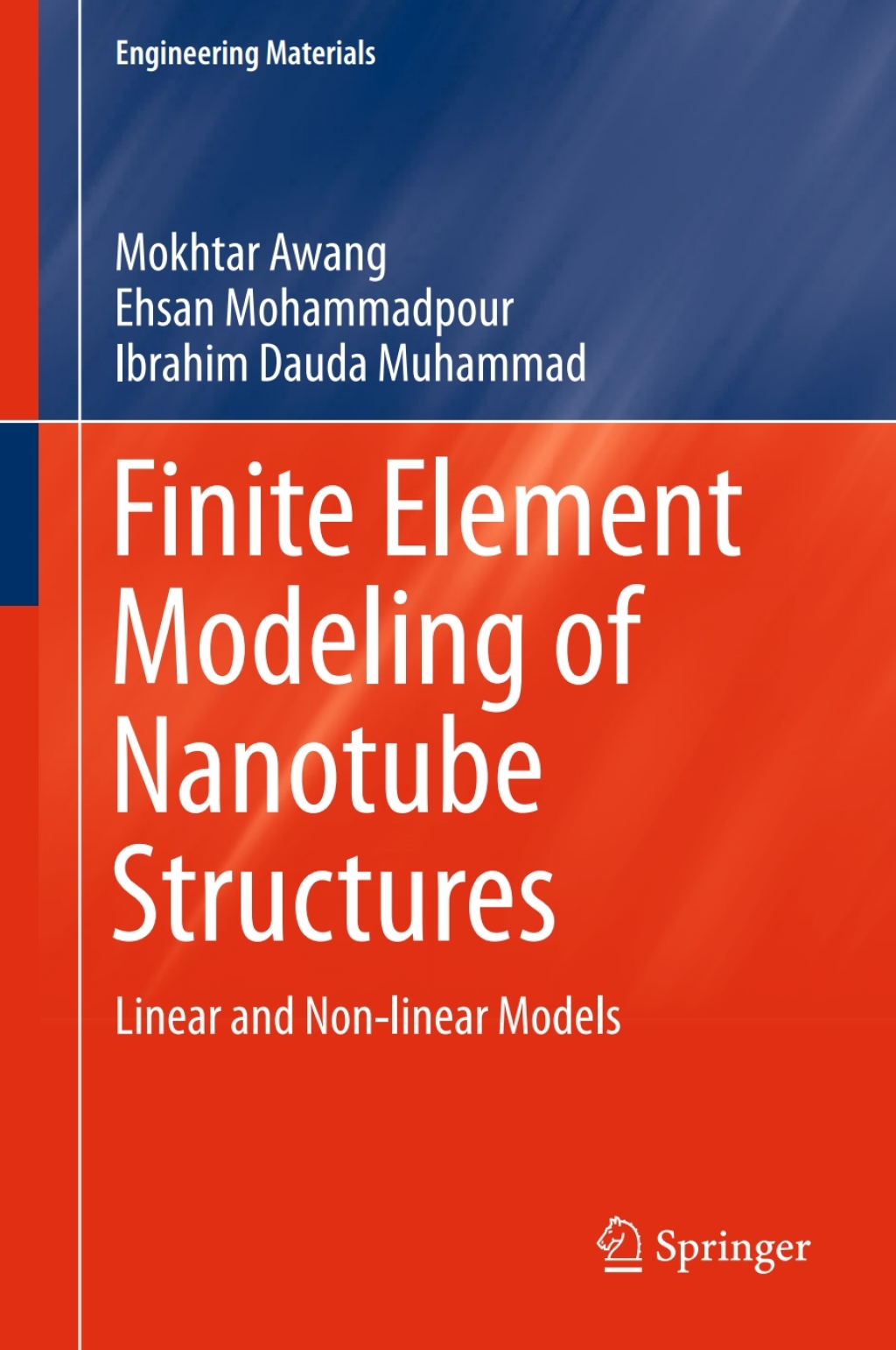 Finite Element Modeling of Nanotube Structures Linear and Non-linear Models 