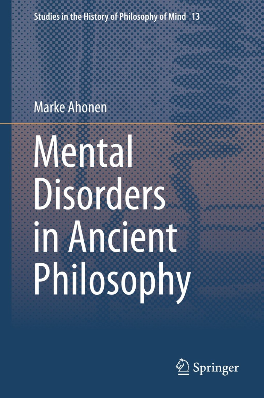 Mental Disorders in Ancient Philosophy 