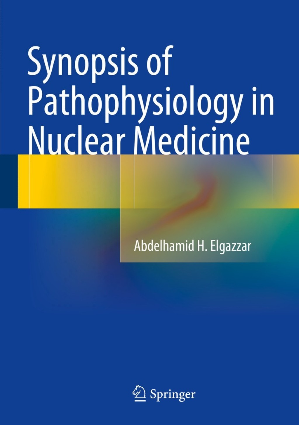 Synopsis of Pathophysiology in Nuclear Medicine 