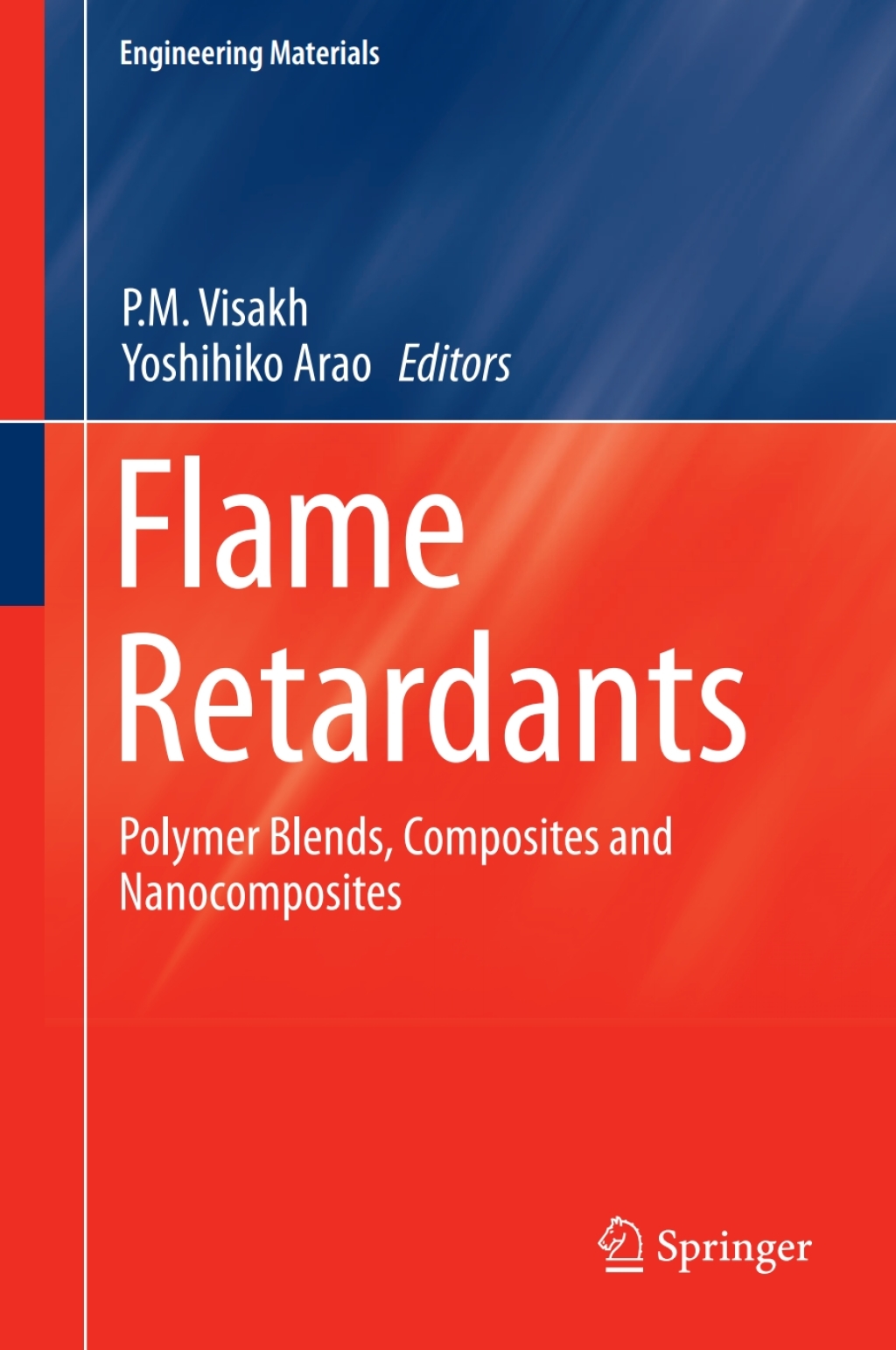Flame Retardants Polymer Blends, Composites and Nanocomposites 