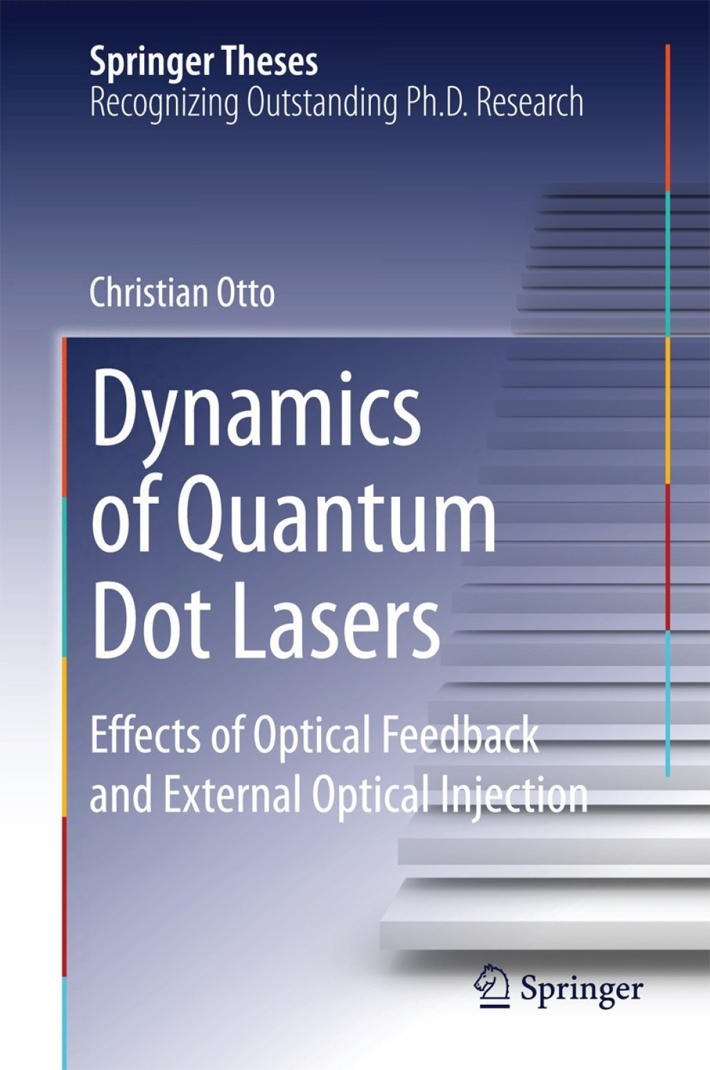 Dynamics of Quantum Dot Lasers Effects of Optical Feedback and External Optical Injection 