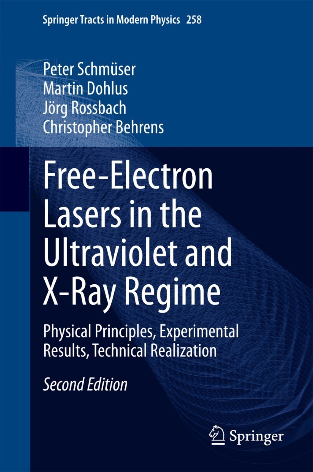 Free-Electron Lasers in the Ultraviolet and X-Ray Regime Physical Principles, Experimental Results, Technical Realization 2nd Edition