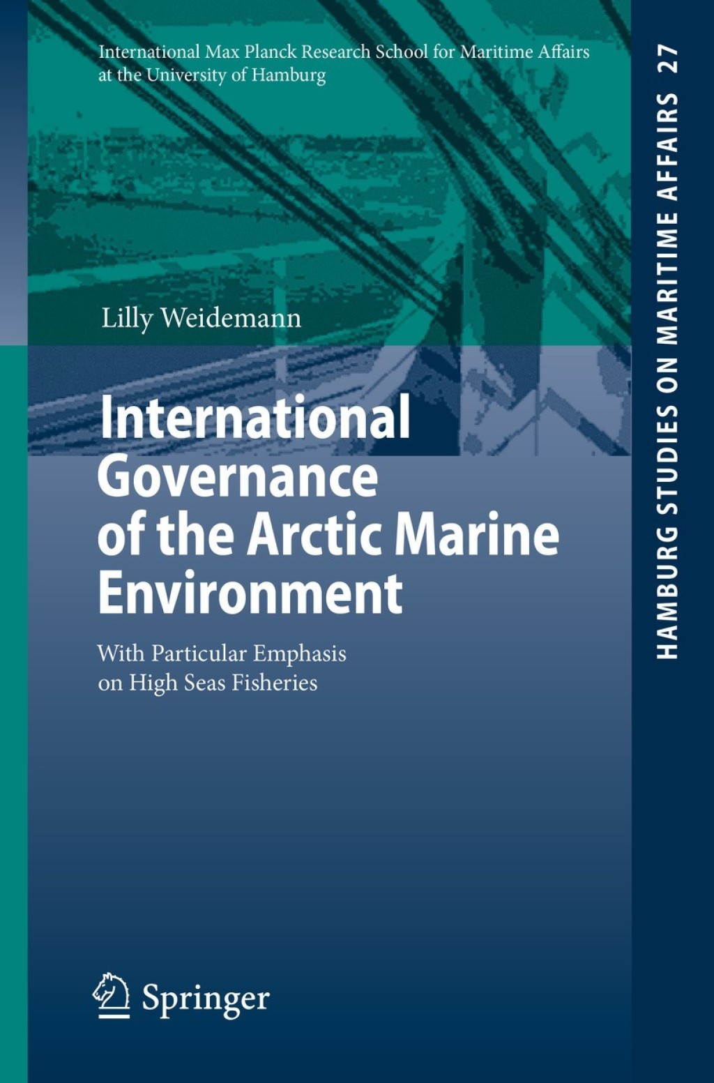 International Governance of the Arctic Marine Environment With Particular Emphasis on High Seas Fisheries 