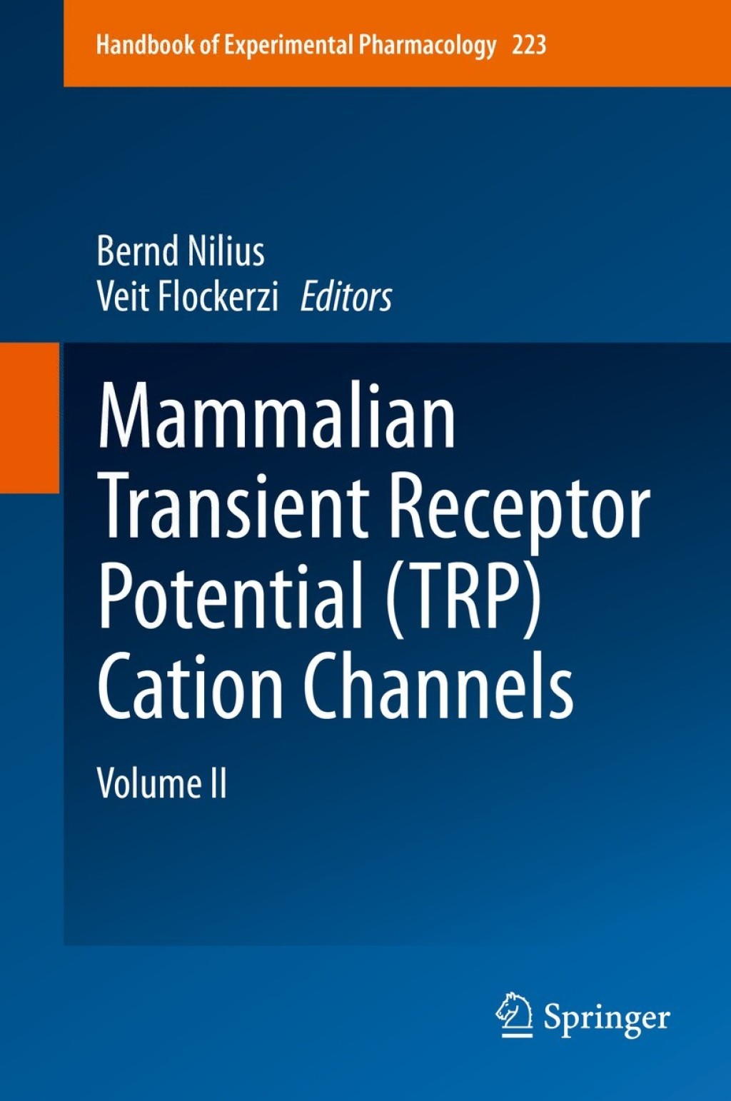 Mammalian Transient Receptor Potential (TRP) Cation Channels Volume II 