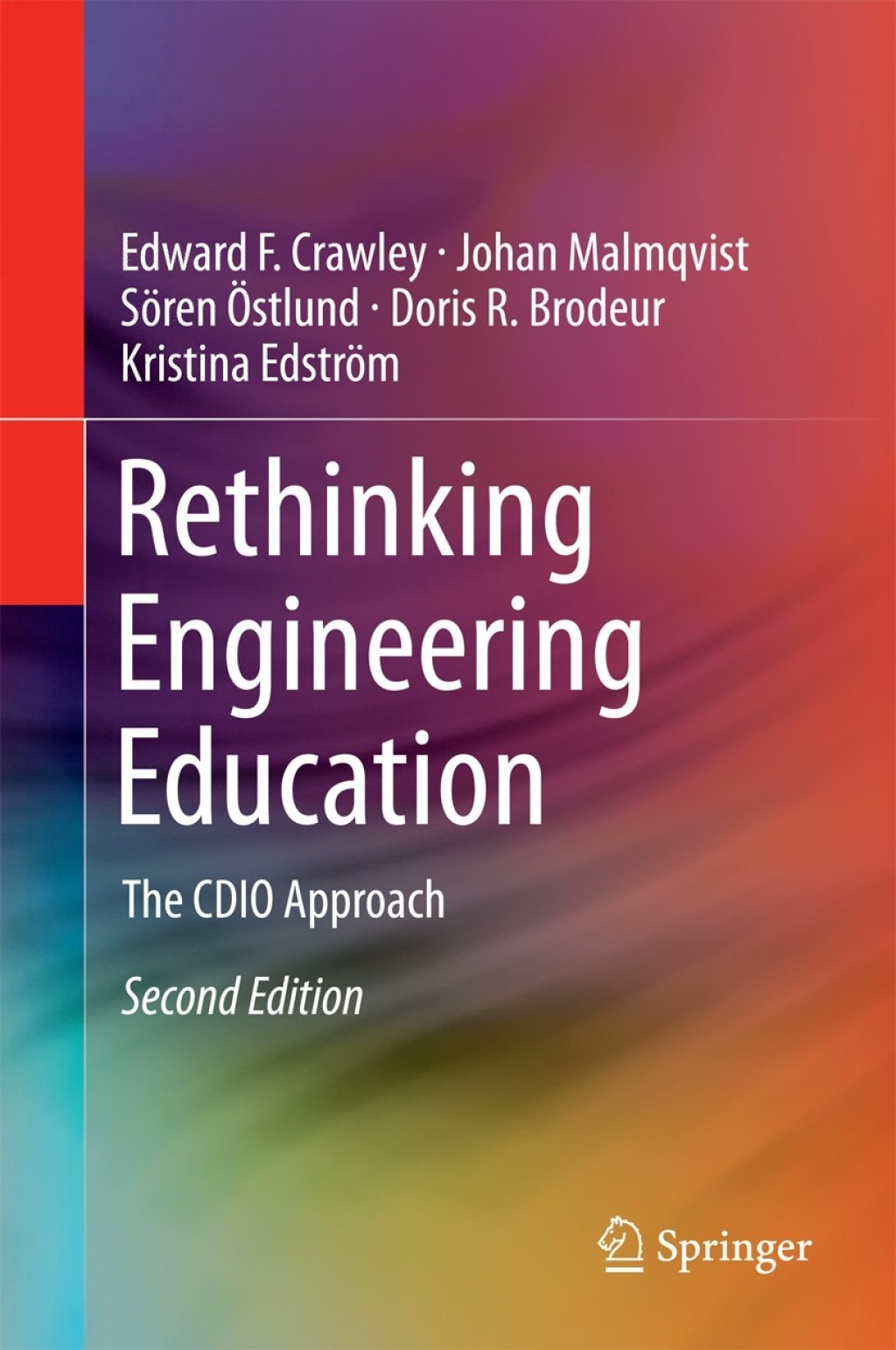 Rethinking Engineering Education The CDIO Approach 2nd Edition