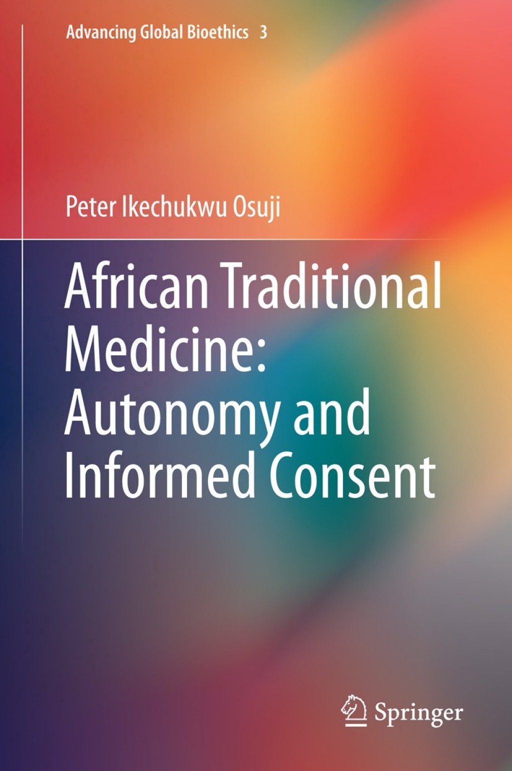African Traditional Medicine: Autonomy and Informed Consent 