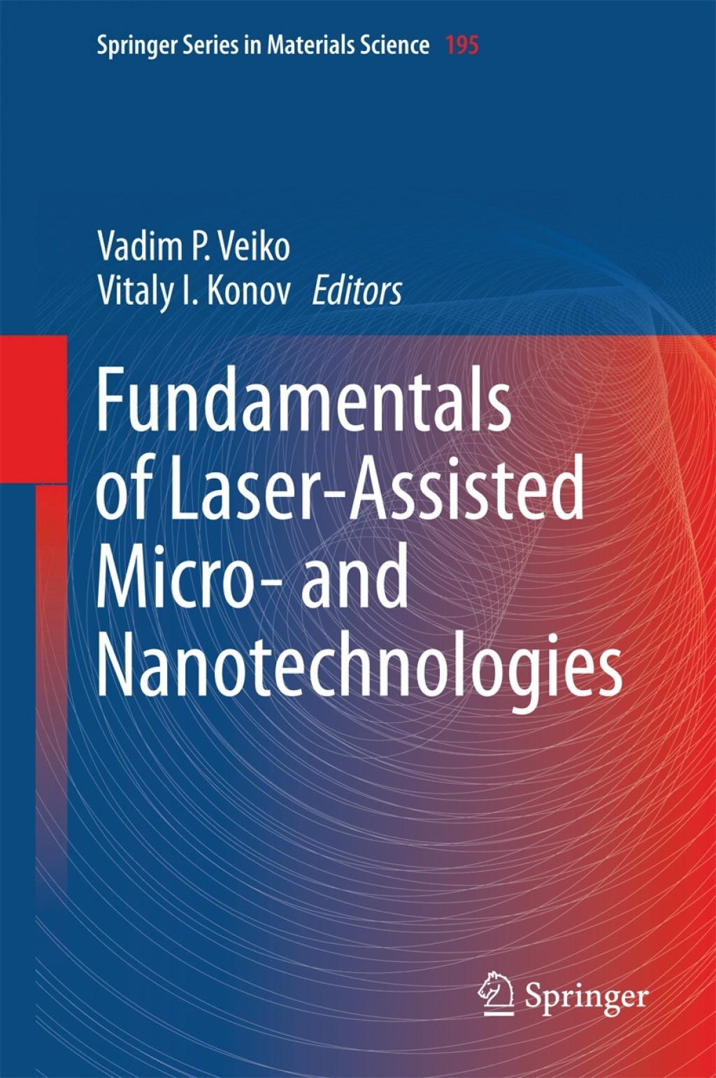 Fundamentals of Laser-Assisted Micro- and Nanotechnologies 