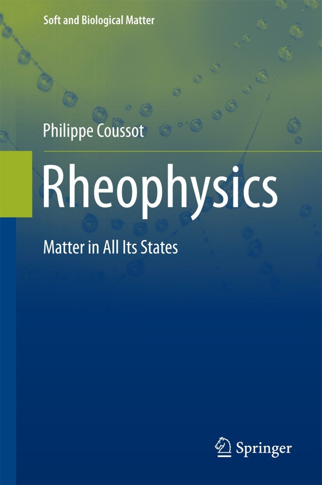 Rheophysics Matter in all its States 