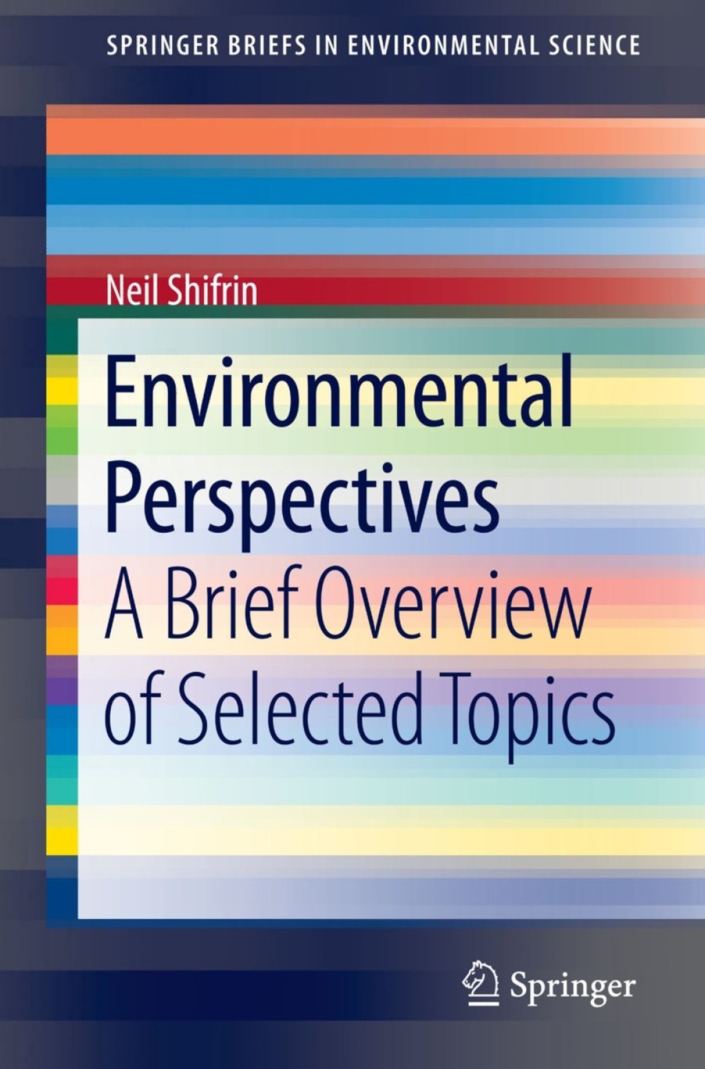 Environmental Perspectives A Brief Overview of Selected Topics 