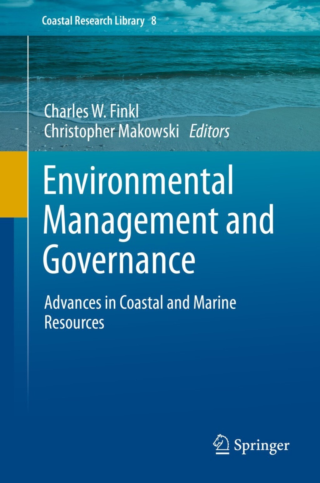 Environmental Management and Governance Advances in Coastal and Marine Resources 