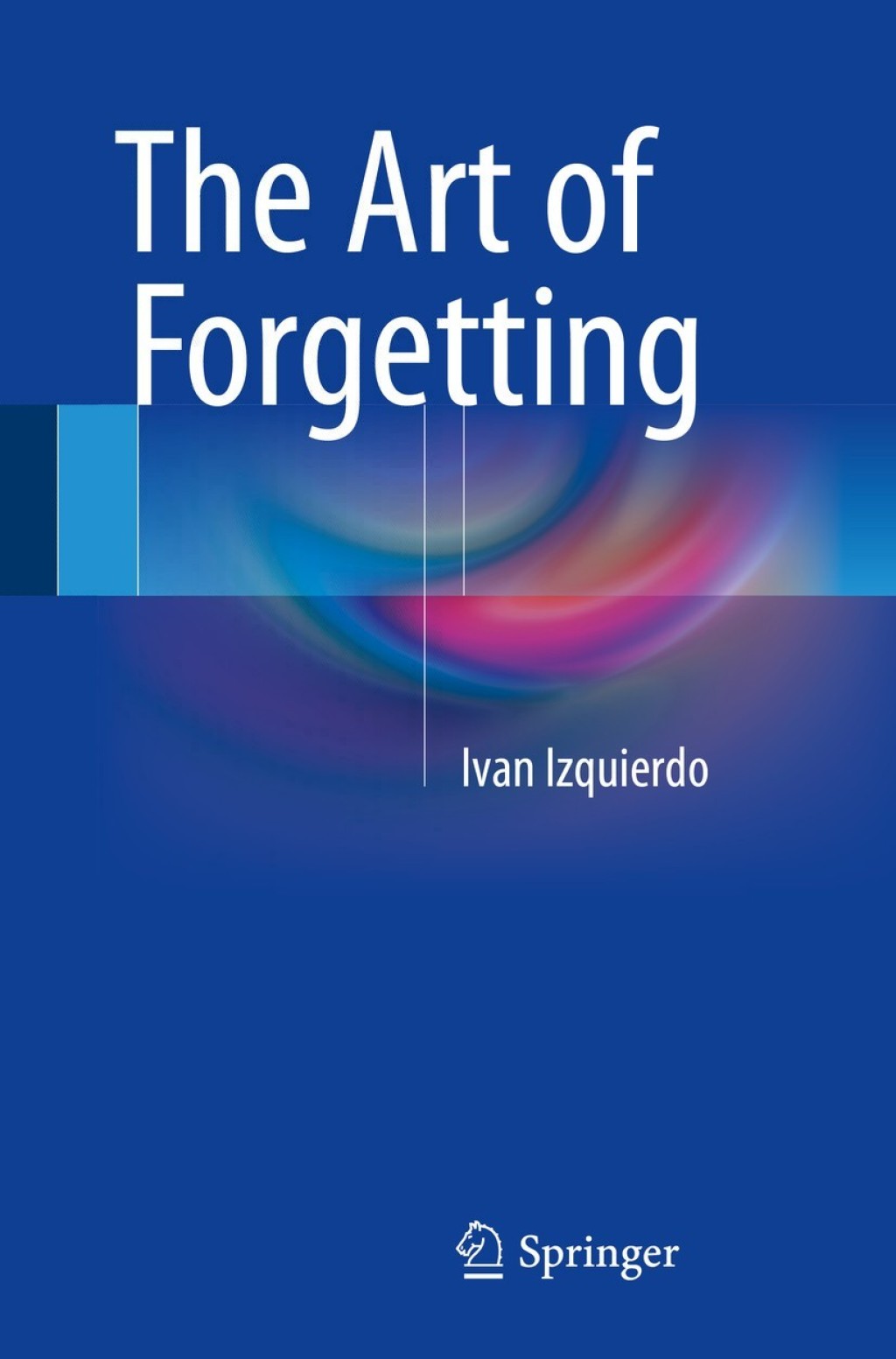 The Art of Forgetting 