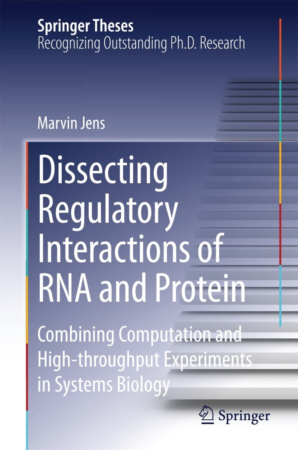 Dissecting Regulatory Interactions of RNA and Protein Combining Computation and High-throughput Experiments in Systems Biology 