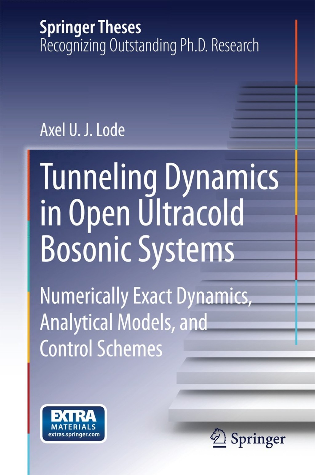 Tunneling Dynamics in Open Ultracold Bosonic Systems Numerically Exact Dynamics Ã¢â‚¬â€œ Analytical Models Ã¢â‚¬â€œ Control Schemes 