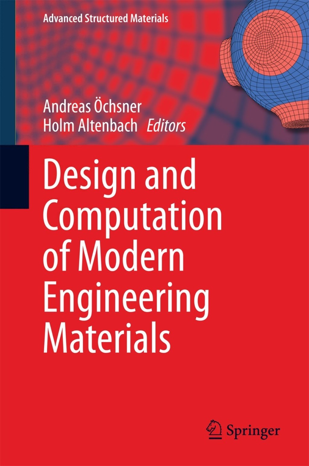 Design and Computation of Modern Engineering Materials 