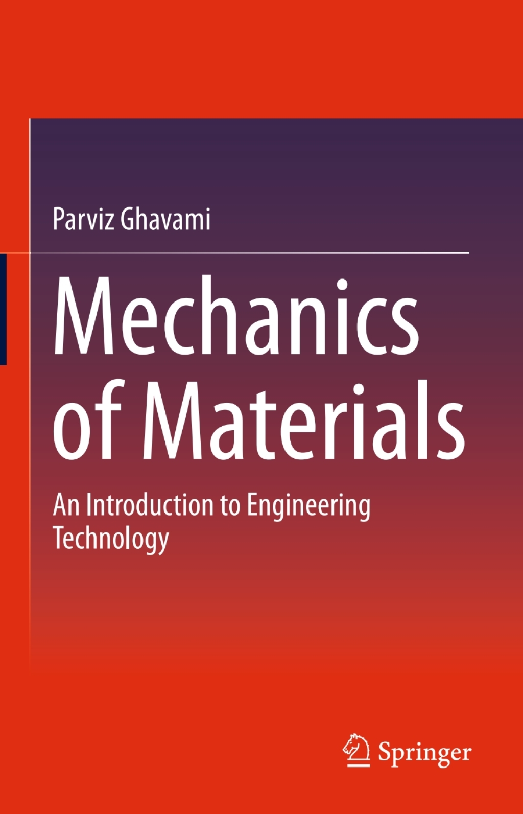 Mechanics of Materials An Introduction to Engineering Technology 