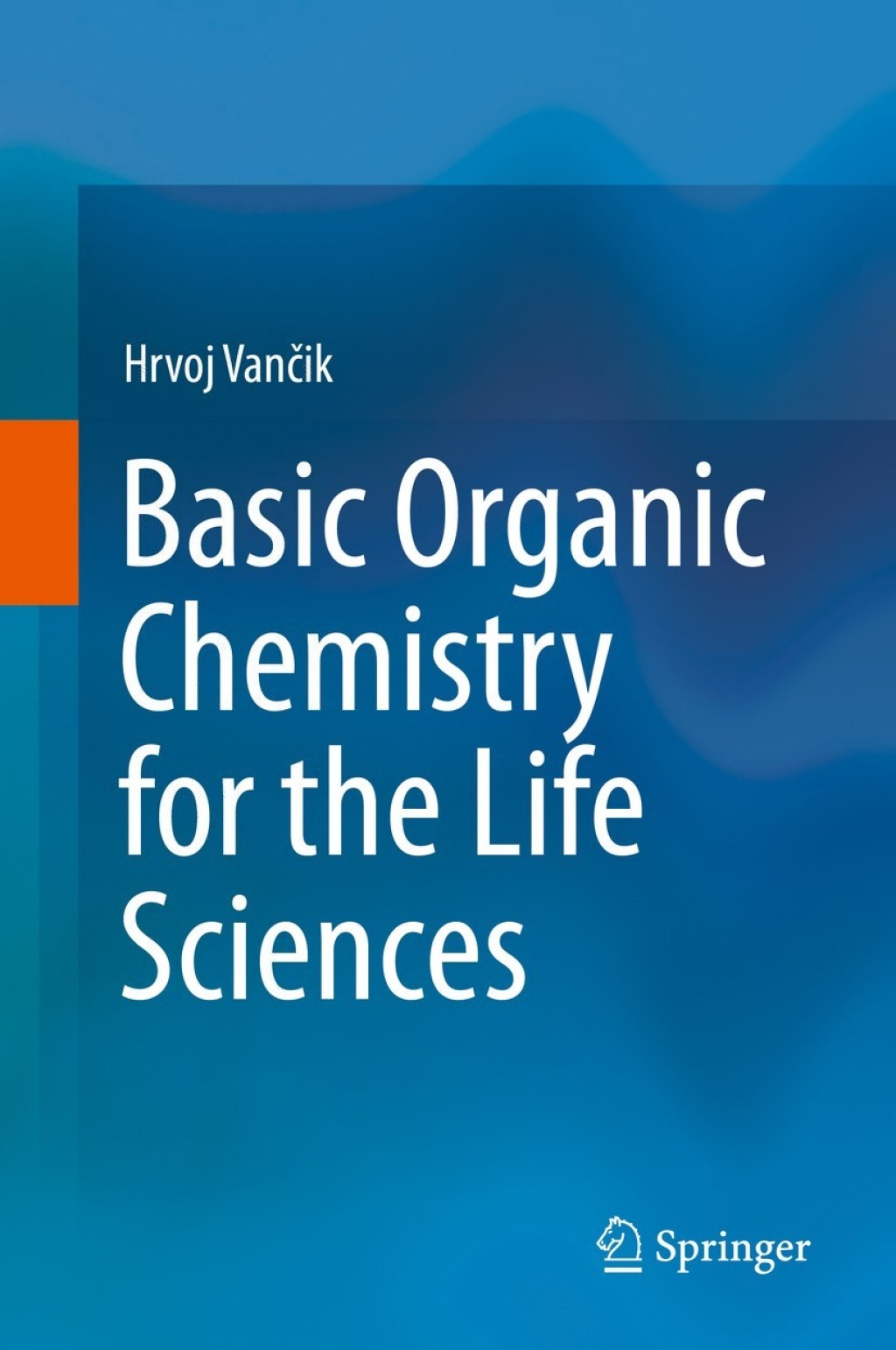 Basic Organic Chemistry for the Life Sciences 