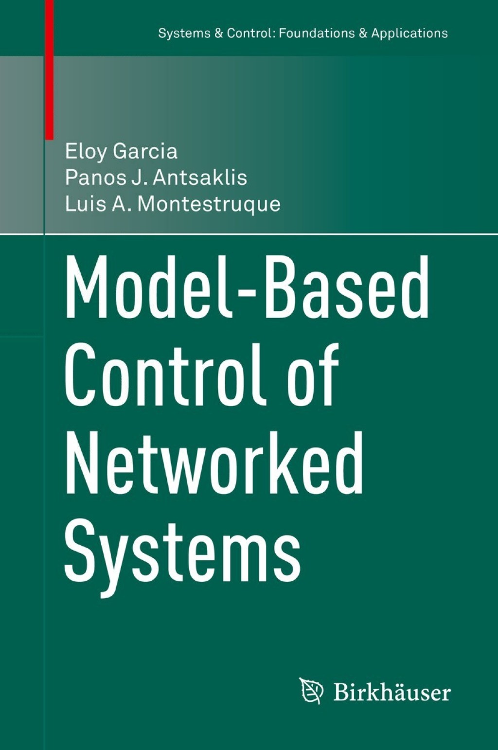 Model-Based Control of Networked Systems 