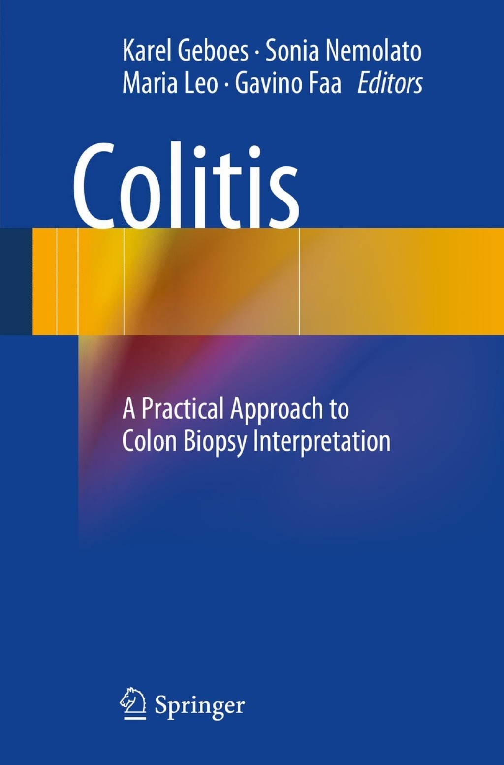 Colitis A Practical Approach to Colon Biopsy Interpretation 