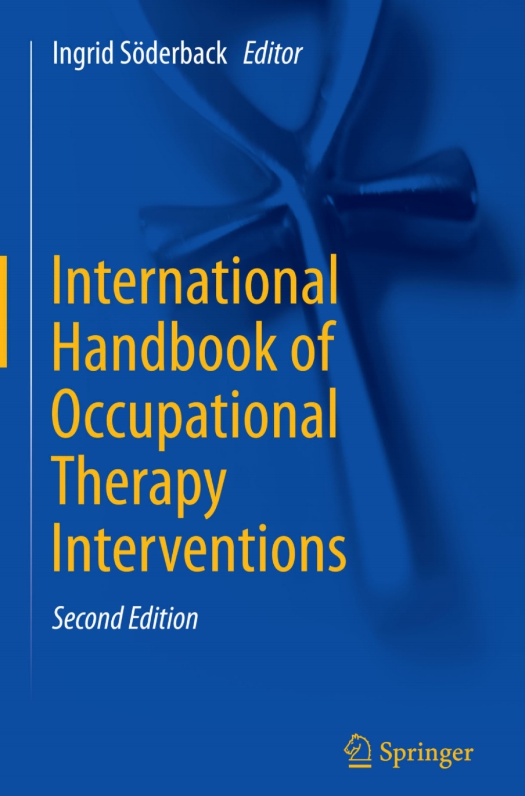 International Handbook of Occupational Therapy Interventions 2nd Edition