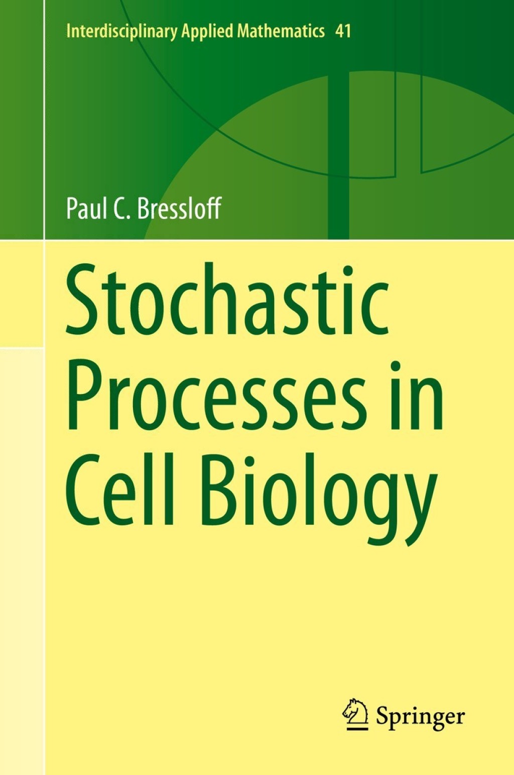 Stochastic Processes in Cell Biology 