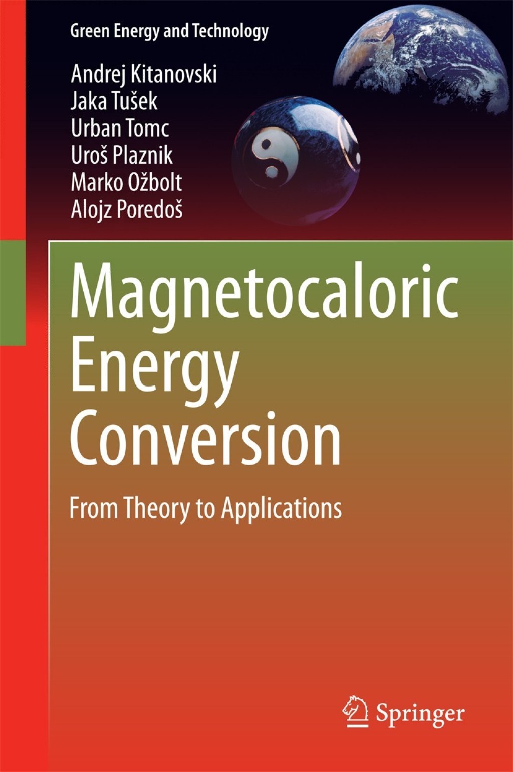 Magnetocaloric Energy Conversion From Theory to Applications 