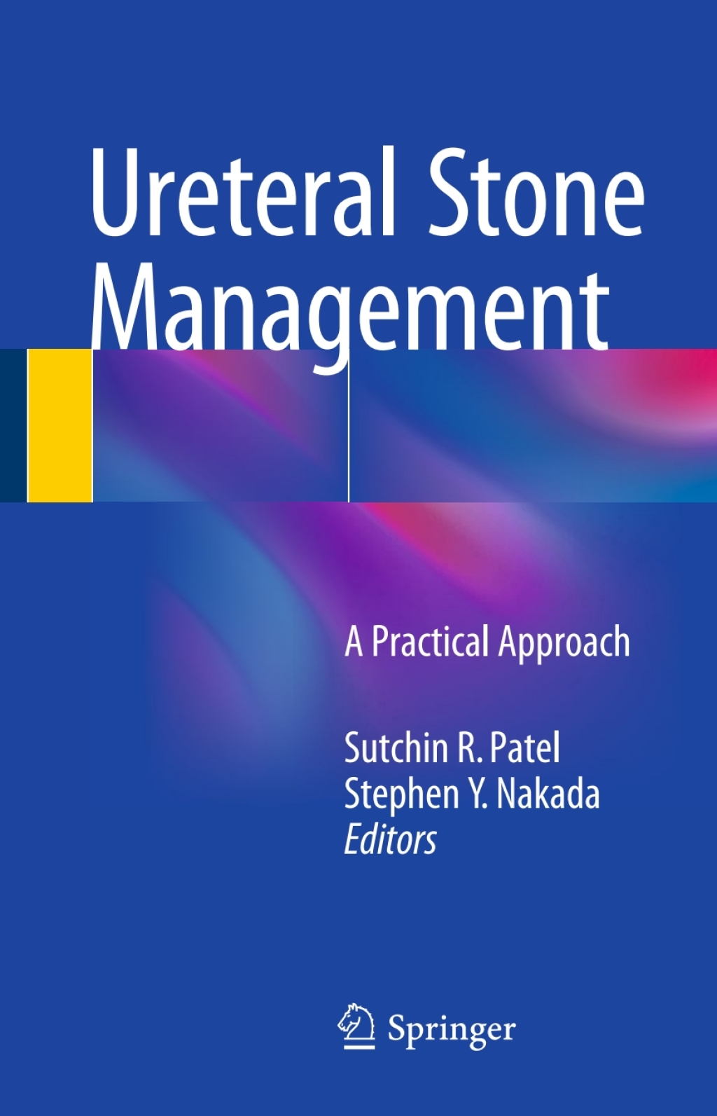 Ureteral Stone Management A Practical Approach 