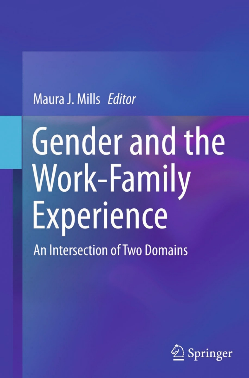 Gender and the Work-Family Experience An Intersection of Two Domains 