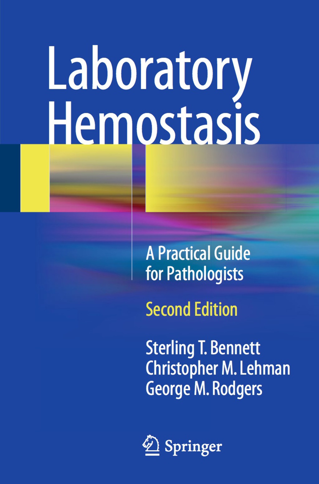 Laboratory Hemostasis A Practical Guide for Pathologists 2nd Edition